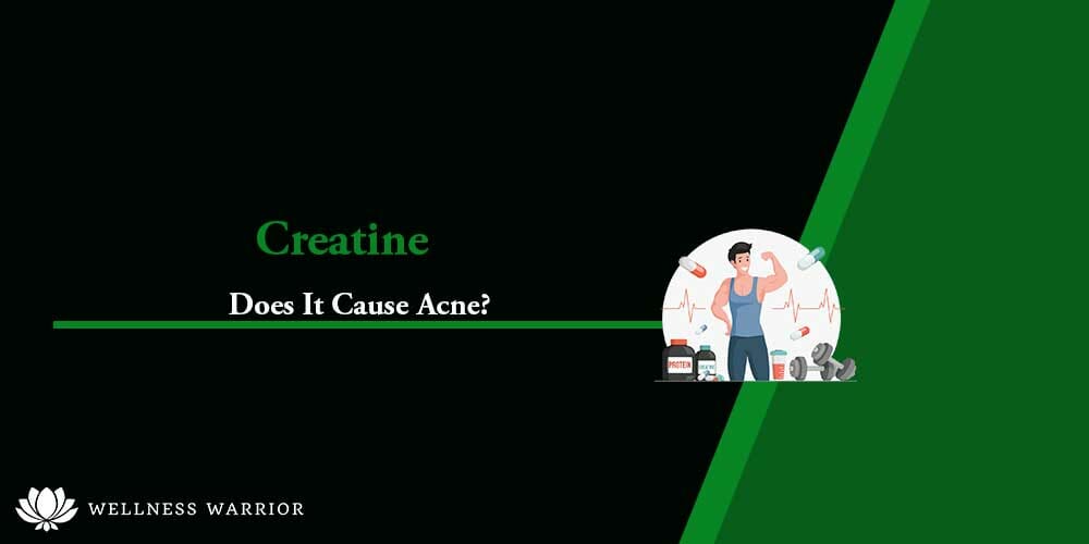 Causes creatine acne? Which dermatologists say?